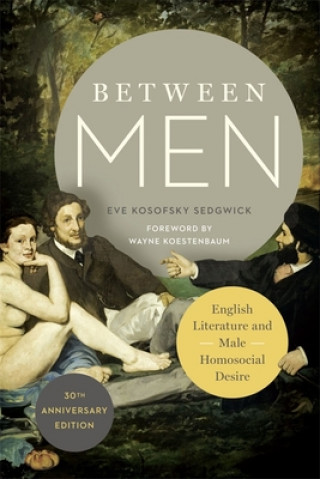 Kniha Between Men Eve Kosofsky Sedgwick