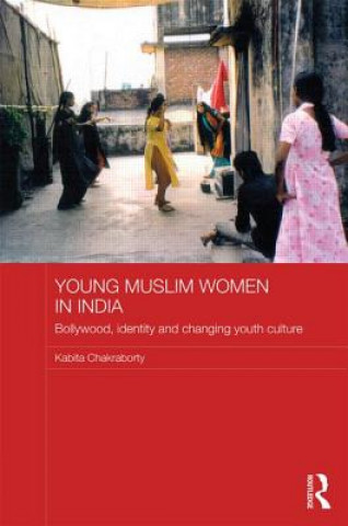 Könyv Young Muslim Women in India Kabita Chakraborty