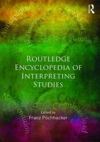 Книга Routledge Encyclopedia of Interpreting Studies Franz Pöchhacker