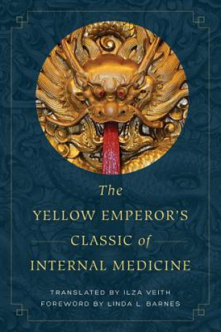 Knjiga Yellow Emperor's Classic of Internal Medicine Linda L. Barnes