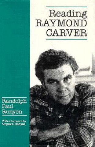 Könyv Reading Raymond Carver Randolph Paul Runyon