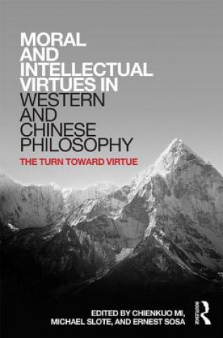 Könyv Moral and Intellectual Virtues in Western and Chinese Philosophy 