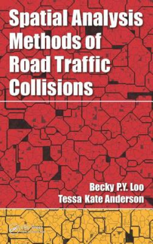 Book Spatial Analysis Methods of Road Traffic Collisions Tessa Kate Anderson