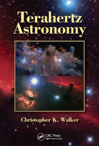 Carte Terahertz Astronomy Christopher K. Walker