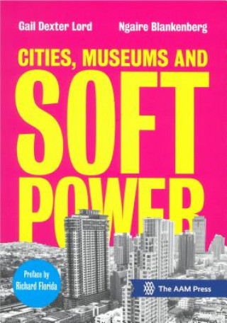 Βιβλίο Cities, Museums and Soft Power Ngaire Blankenberg