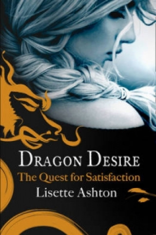Knjiga Dragon Desire LISETTE ASHTON