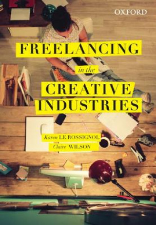 Książka Freelancing in the Creative Industries Claire Wilson