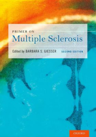 Carte Primer on Multiple Sclerosis Barbara S. Giesser