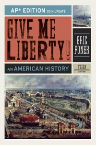 Kniha Give Me Liberty! - An American History 3e 