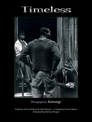 Knjiga Timeless: Photographs by Kamoinge Anthony Barboza