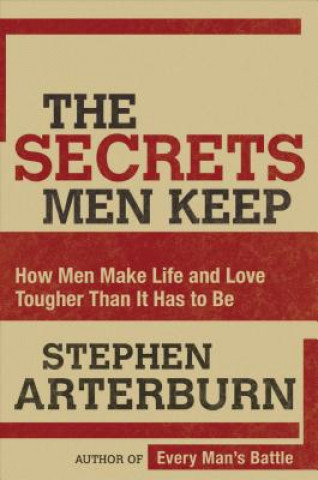 Книга Secrets Men Keep Stephen Arterburn