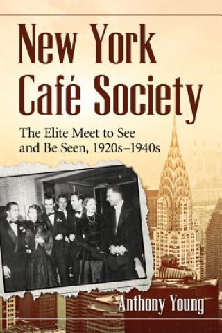 Kniha New York Cafe Society Anthony Young