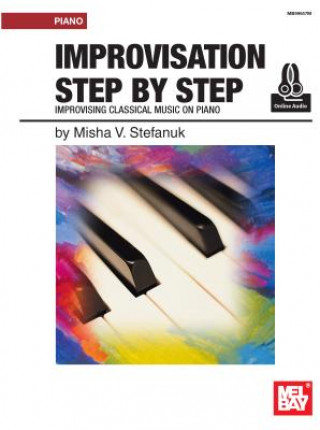 Carte IMPROVISATION STEP BY STEP Misha V Stefanuk