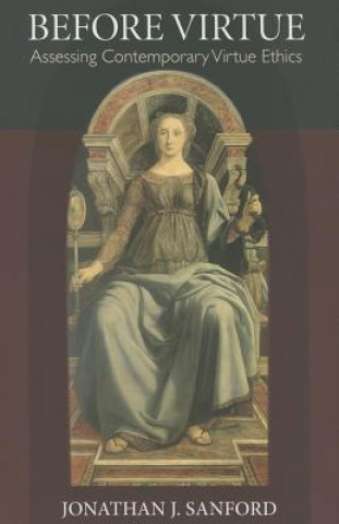 Knjiga Before Virtue Jonathan J. Sanford