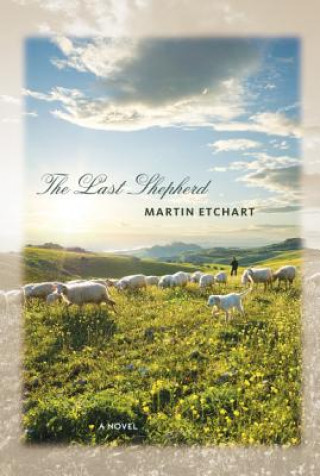 Livre Last Shepherd Martin Etchart