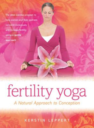 Книга Fertility Yoga KERSTIN LEPPERT