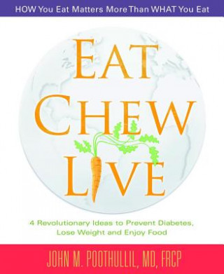 Книга Eat, Chew, Live JOHN POOTHULLIL