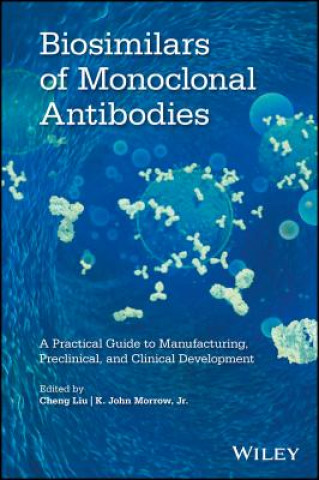 Kniha Biosimilars of Monoclonal Antibodies Morrow