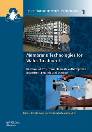 Könyv Membrane Technologies for Water Treatment 