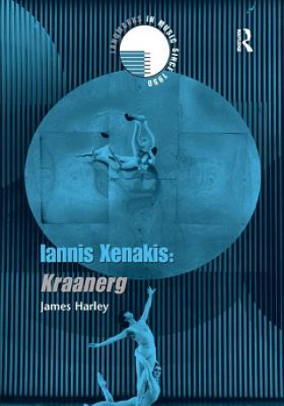 Kniha Iannis Xenakis: Kraanerg James Harley