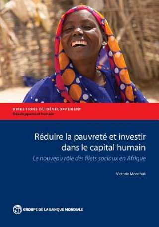 Kniha Reduire la Pauvrete et Investir dans le Capital Humain Victoria Monchuk