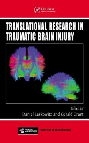 Knjiga Translational Research in Traumatic Brain Injury Daniel Laskowitz