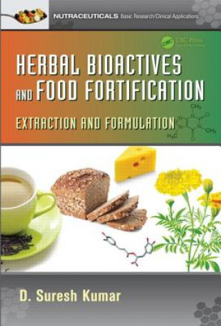 Kniha Herbal Bioactives and Food Fortification D. Suresh Kumar