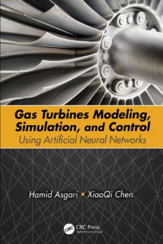 Kniha Gas Turbines Modeling, Simulation, and Control Xiaoqi Chen