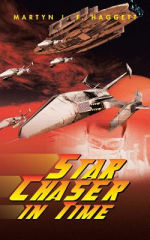 Carte Star Chaser in Time Martyn J F Haggett