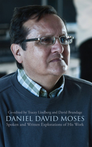 Kniha Daniel David Moses TRACEY LINDBERG