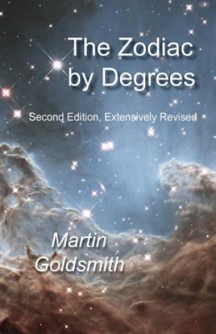 Kniha Zodiac by Degrees - Second Edition, Extensivley Revised Martin Goldsmith