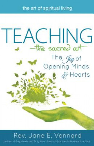 Kniha Teaching - the Sacred Art REV. JANE E VENNARD