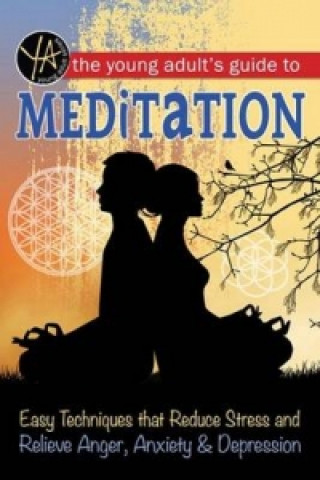 Carte Young Adult's Guide to Meditation Atlantic Publishing Group