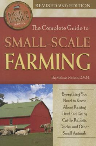 Carte Complete Guide to Small Scale Farming Melissa Nelson