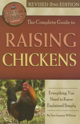 Carte Complete Guide to Raising Chickens Tara Layman-Williams