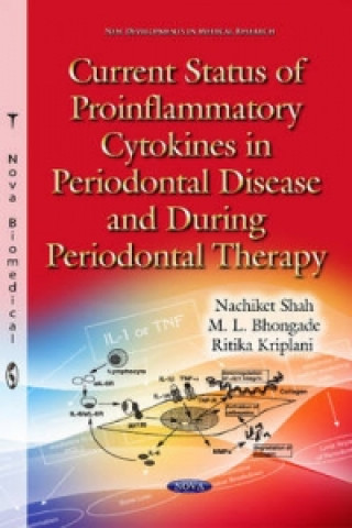 Carte Current Status of Proinflammatory Cytokines in Periodontal Disease & During Periodontal Therapy Ritika Kriplani