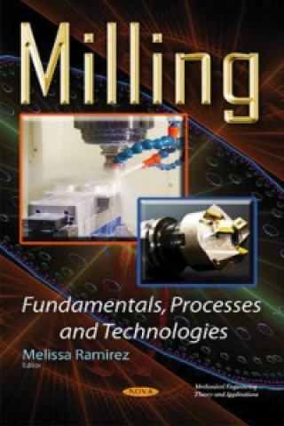 Book Milling Fundamentals, Processes & Technologies 