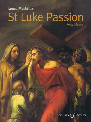 Libro St Luke Passion JAMES MACMILLAN