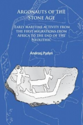 Kniha Argonauts of the Stone Age Andrzej Pydyn