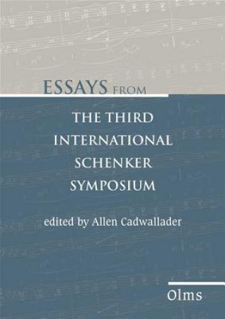 Kniha Essays from the Third International Schenker Symposium 
