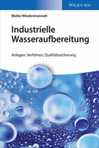 Könyv Industrielle Wasseraufbereitung Walter Wiedenmannott