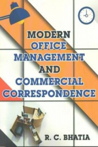 Könyv Modern Office Management & Commerical Correspondence R. C. Bhatia