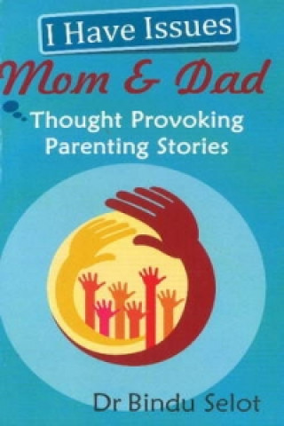 Könyv I Have Issues Mom & Dad Bindu Selot