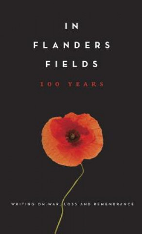 Könyv In Flanders Fields: 100 Years Amanda Betts