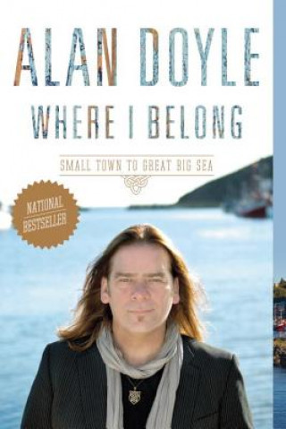 Kniha Where I Belong Alan Doyle