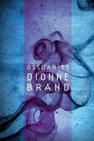 Buch Ossuaries Dionne Brand