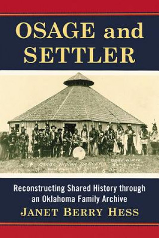 Книга Osage and Settler Janet Berry Hess