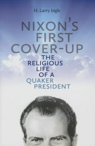 Książka Nixon's First Cover-up H.Larry Ingle