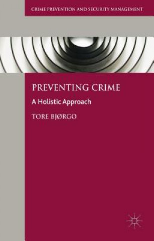 Carte Preventing Crime Tore Bjorgo