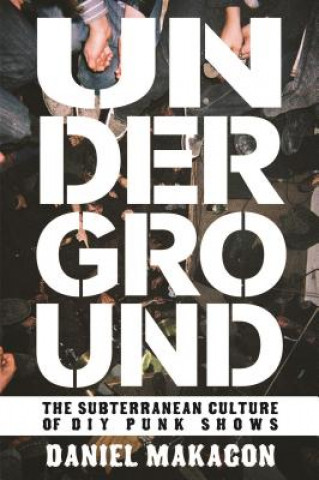Könyv Underground Daniel Makagon